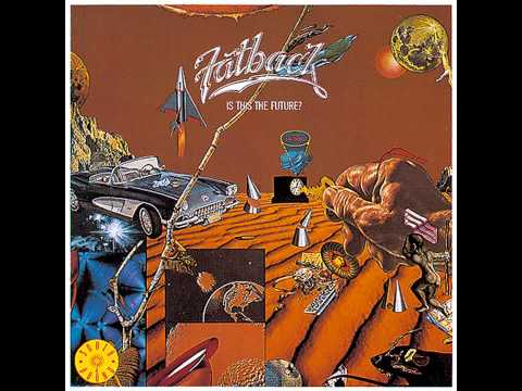 Youtube: Fatback - Is This the Future? (Official Audio)