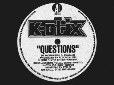 Youtube: K-Otix - Questions [1999]