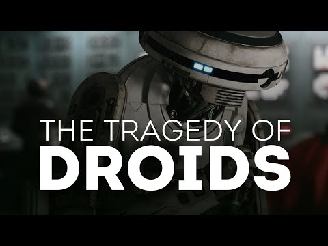Youtube: The Tragedy of Droids in Star Wars