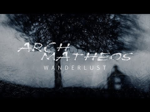 Youtube: Arch / Matheos - Wanderlust (OFFICIAL)