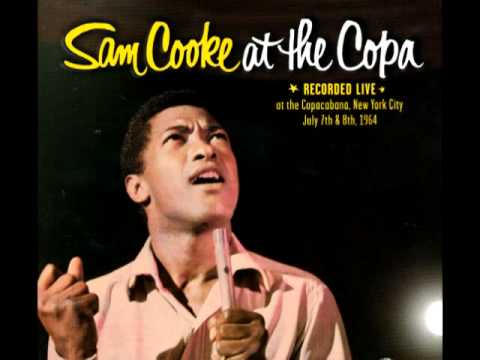 Youtube: Sam Cooke - If I Had a Hammer - Live at Copacabana (New York City) 1964