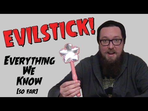 Youtube: Everything I Know About The Evilstick