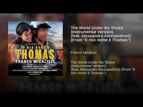 Youtube: The World Under My Shoes (Instrumental Version) (feat. Alessandro Alessandroni) (From "Il mio...