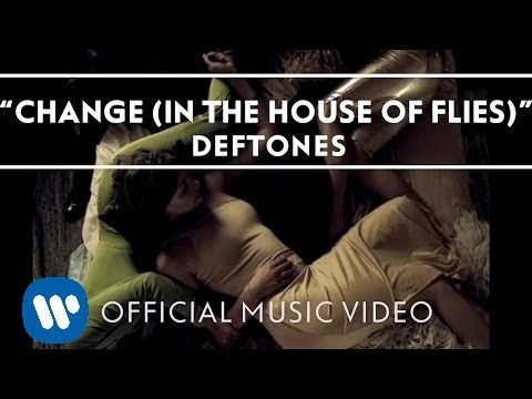 Youtube: Deftones - Change (In The House Of Flies) [Official Music Video]