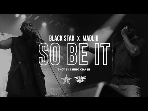 Youtube: Black Star - So Be It (Official Music Video)