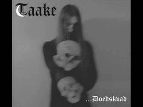 Youtube: Doedskvad Part I - Taake