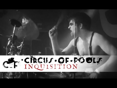 Youtube: Circus of Fools - Inquisition (Official Live Video)