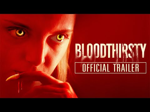 Youtube: BLOODTHIRSTY (2021) Official Trailer