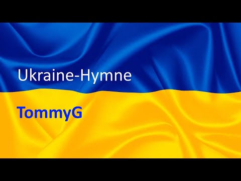 Youtube: TommyG-Ukraine Hymne