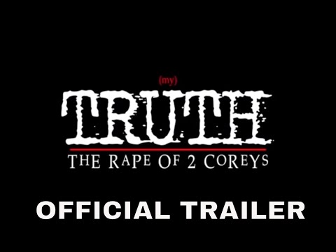 Youtube: (my) TRUTH: The Rape Of 2 Corey's (2020) Official Trailer | Corey Feldman | Documentary