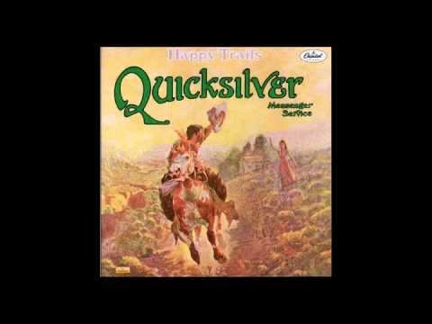 Youtube: Quicksilver Messenger Service - Happy Trails - 1969 Full Album