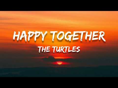 Youtube: Happy Together // The Turtles ; (Lyrics) 🎵