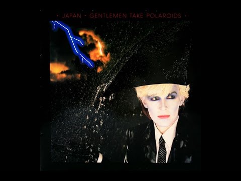 Youtube: Japan - Gentlemen Take Polaroids (1980 Full Album)