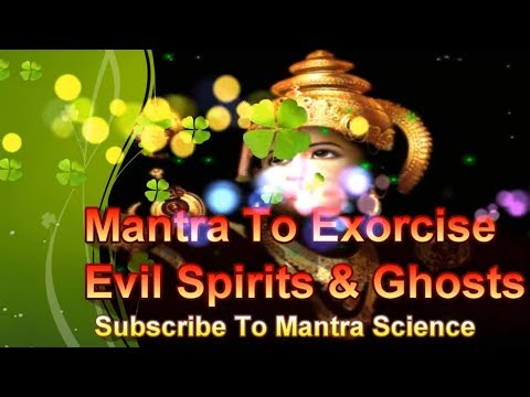 Youtube: Bhootnath Mantra To Exorcise Evil Spirits & Ghosts भूत प्रेत बाधा दूर करनेका मंत्र
