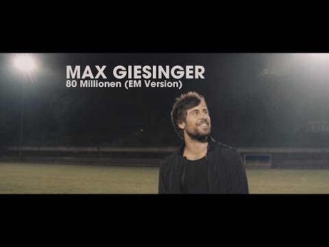 Youtube: Max Giesinger - 80 Millionen (EM Version)
