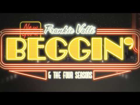 Youtube: Frankie Valli & The Four Seasons - Beggin' (Official Lyric Video)
