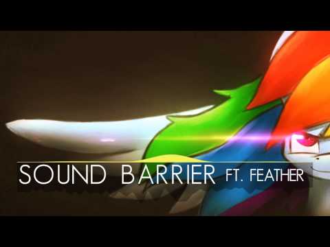Youtube: Sound Barrier ft. Feather