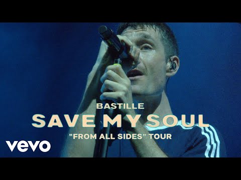 Youtube: Bastille - SAVE MY SOUL ("FROM ALL SIDES" Tour)