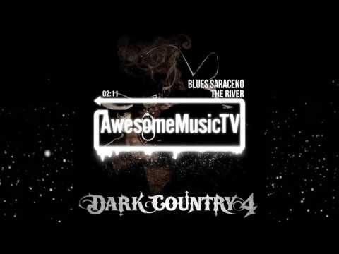 Youtube: Blues Saraceno - The River (Dark Country 4)