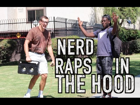 Youtube: NERD RAPS IN THE HOOD!!