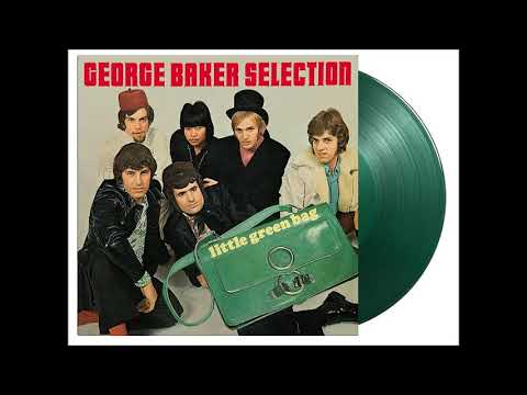 Youtube: George Baker Selection  - Little Green Bag   (Audio)