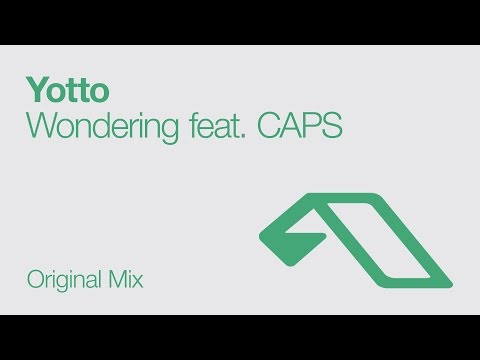 Youtube: Yotto - Wondering feat CAPS