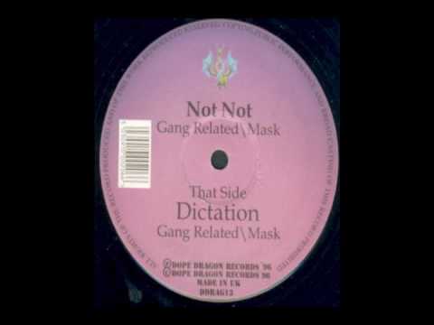 Youtube: Gang Related And Mask - Dictation (Orginal mix)