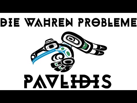 Youtube: Pavlidis - Die wahren Probleme