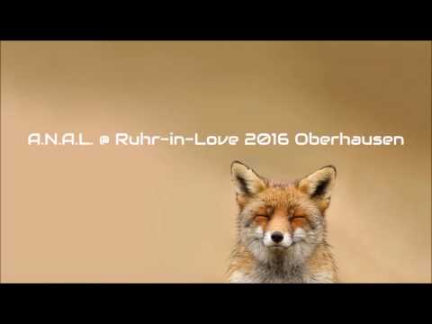 Youtube: A.N.A.L. @ Ruhr in Love 2016 -Oberhausen-
