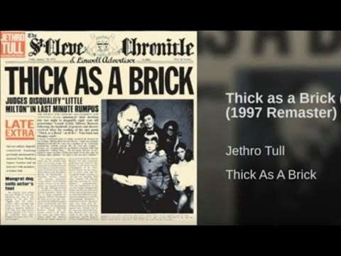 Youtube: JETHRO TULL - THICK AS A BRICK  (Pt.1&2) - FULL ALBUM [HD]