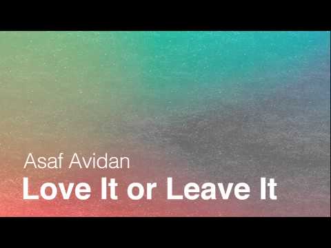 Youtube: Asaf Avidan // Love it or Leave it