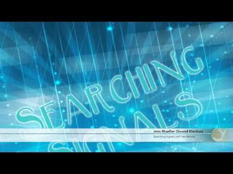 Youtube: Jens Mueller - Searching Signals (Jeff Hax Remix)