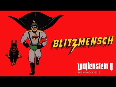 Youtube: Wolfenstein II: The New Colossus – Blitzmensch