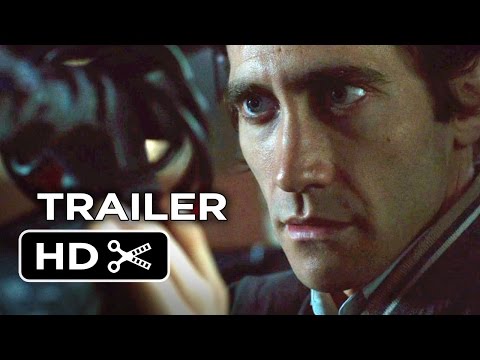 Youtube: Nightcrawler Official Trailer #1 (2014) - Jake Gyllenhaal Movie HD