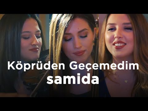 Youtube: Samida - Köprüden Geçemedim