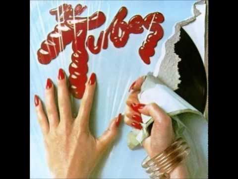 Youtube: The Tubes - White Punks on Dope