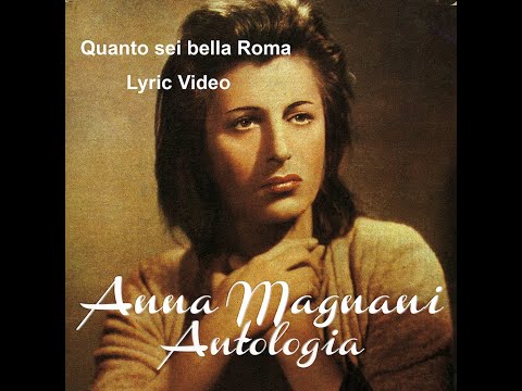 Youtube: Anna Magnani - Quanto sei bella Roma