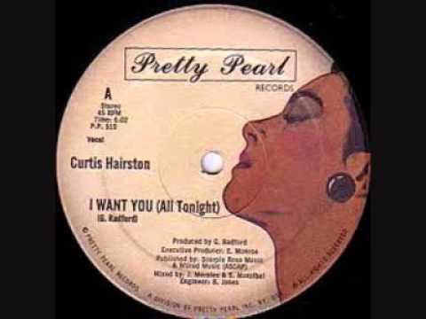 Youtube: Curtis Hairston - I Want You (All Tonight)