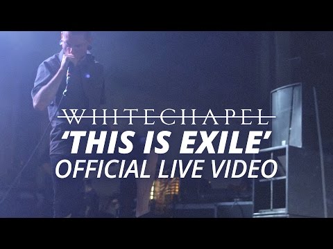Youtube: Whitechapel - This Is Exile (Official HD Live Video)