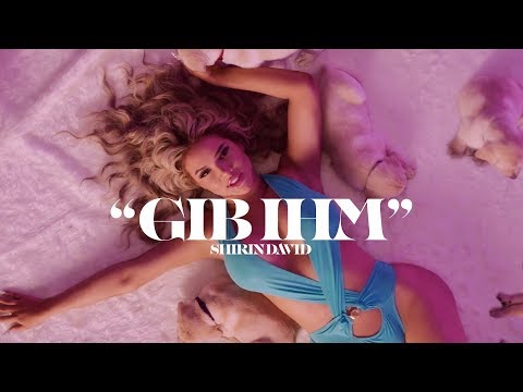 Youtube: SHIRIN DAVID - Gib ihm [Official Video]