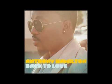 Youtube: Anthony Hamilton - Back To Love