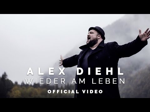 Youtube: Alex Diehl - Wieder am Leben (Official Video)