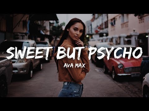 Youtube: Ava Max - Sweet but Psycho (Lyrics)