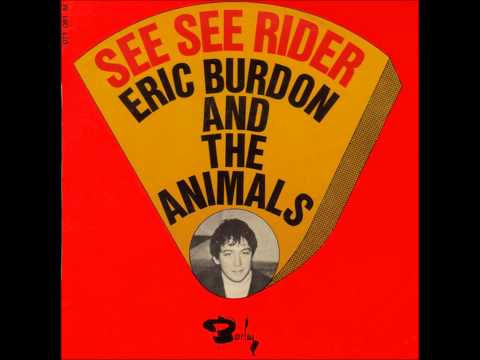 Youtube: Eric Burdon and The Animals - See See Rider