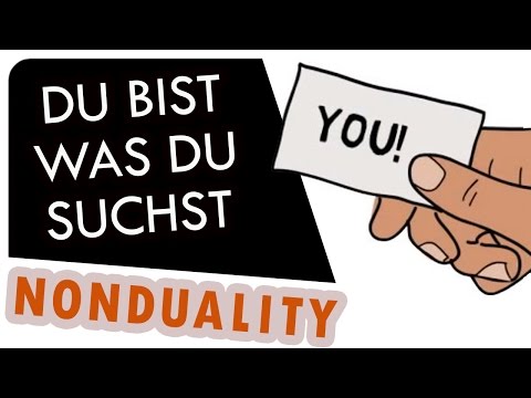 Youtube: Du bist, was du suchst - Die zeitlose Botschaft der Nondualität
