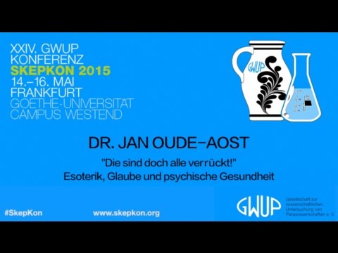 Youtube: Esoterik, Glaube und psychische Gesundheit (Dr. Jan Oude-Aost)