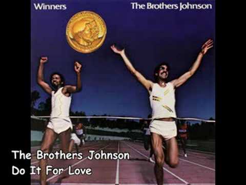 Youtube: The Brothers Johnson - Do It For Love (1981)