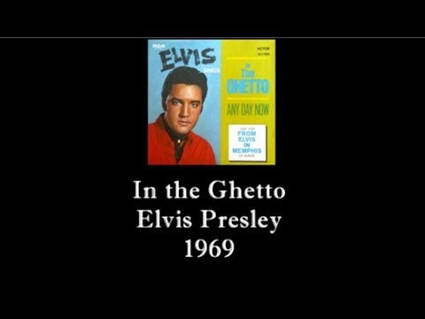 Youtube: In the Ghetto • Original • Elvis Presley • 1969