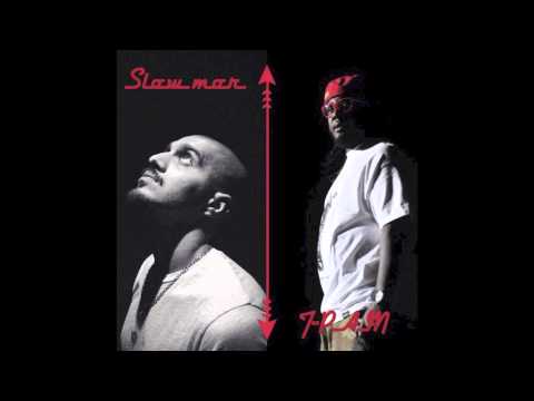 Youtube: SLOW MOE FT T PAIN - MOTIVATION