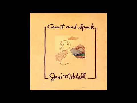 Youtube: Joni Mitchell - Court And Spark (1974) Part 1 (Full Album)